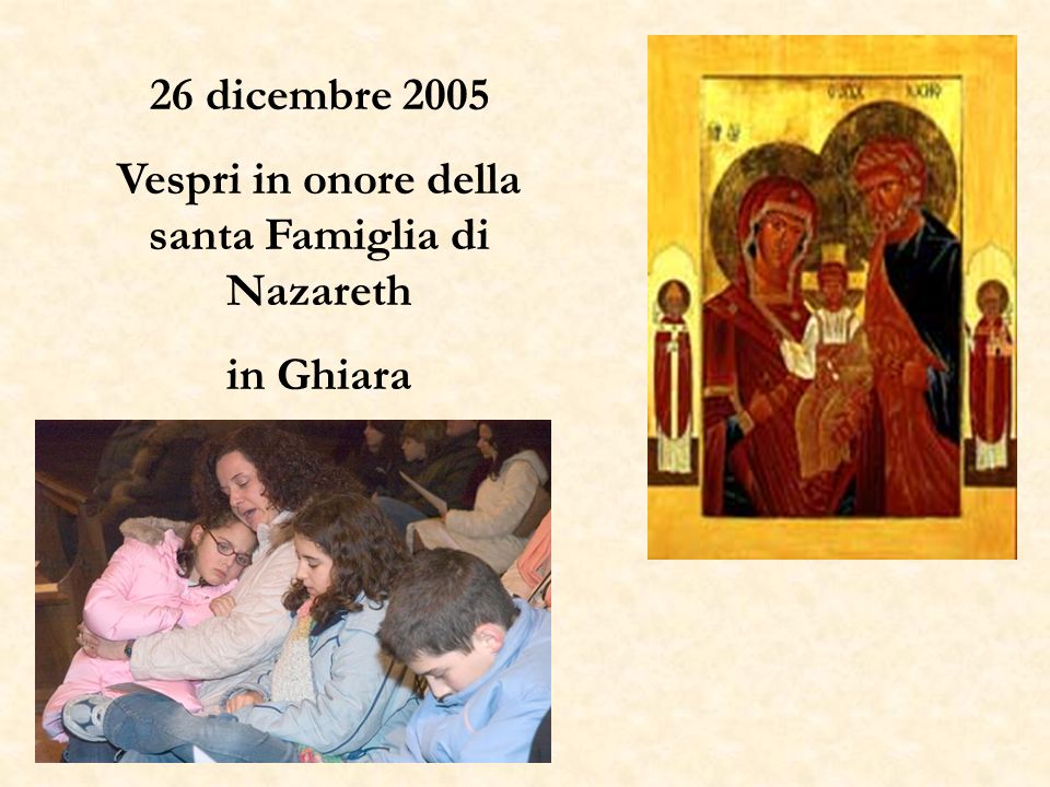 26 dicembre 2005 Vespri in onore della santa Famiglia di Nazareth in Ghiara
