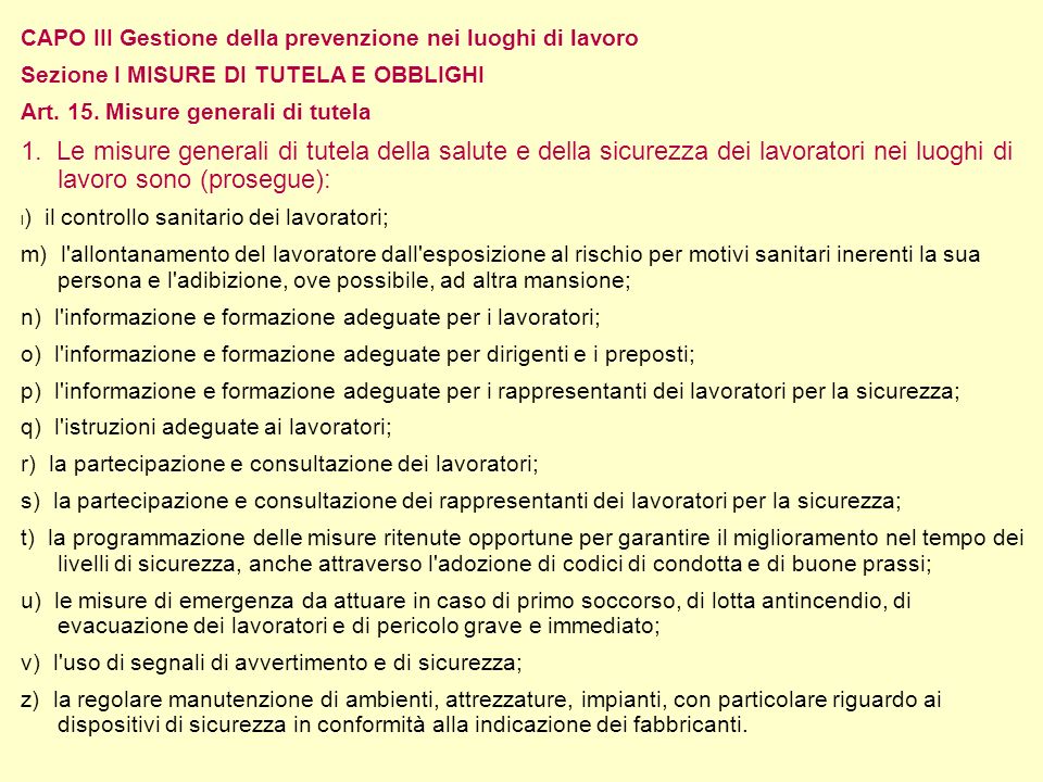CAPO III Gestione della prevenzione nei luoghi di lavoro Sezione I MISURE DI TUTELA E OBBLIGHI Art.