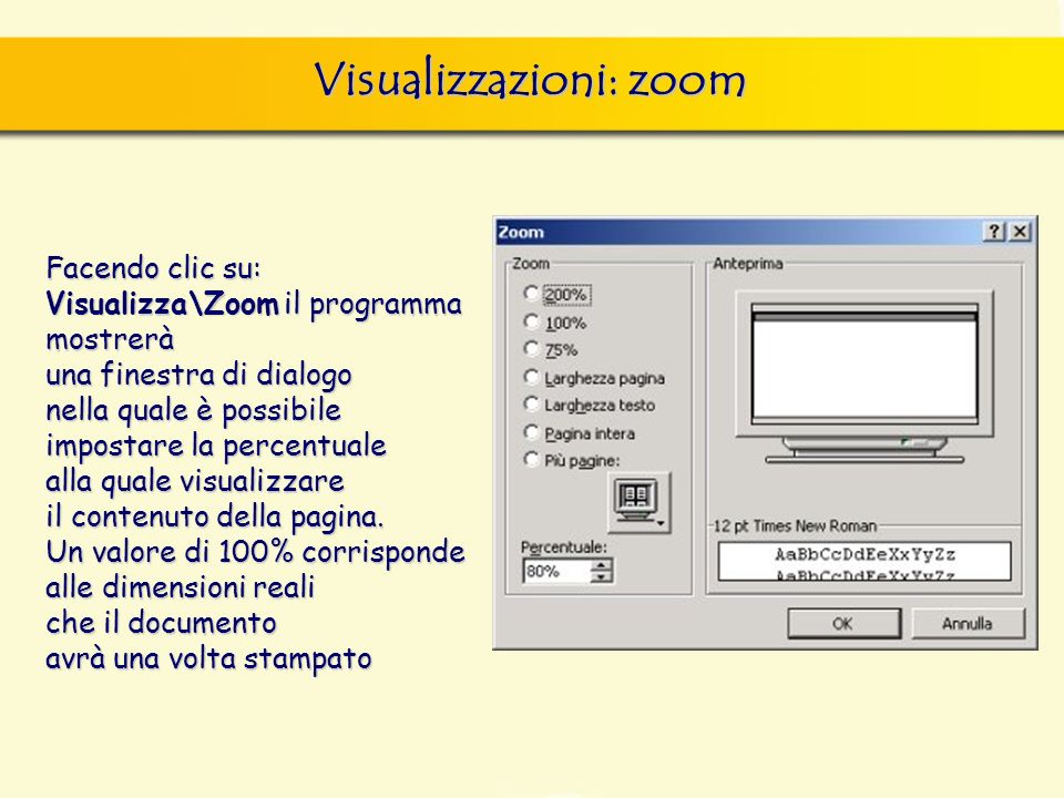 Visualizzazioni: zoom finestra di dialogo Nuovo, nella quale si può scegliere sia il documento vuoto, sia un altro documento tipo, da scegliere tra i modelli forniti con il programma.