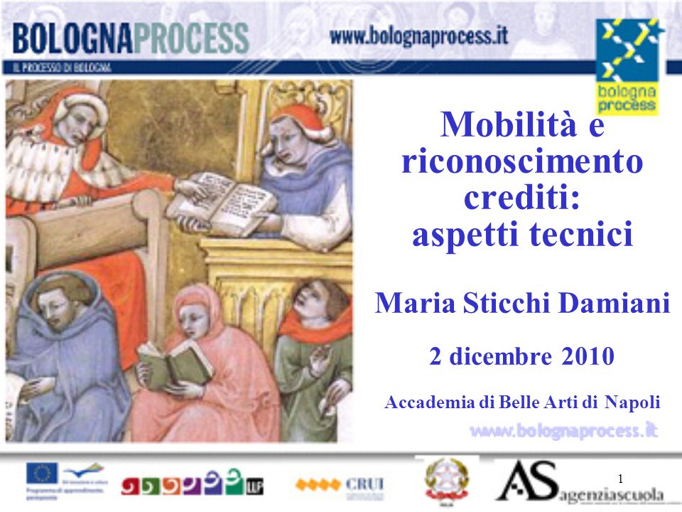 1   t Mobilità e riconoscimento crediti: aspetti tecnici Maria Sticchi Damiani 2 dicembre 2010 Accademia di Belle Arti di Napoli