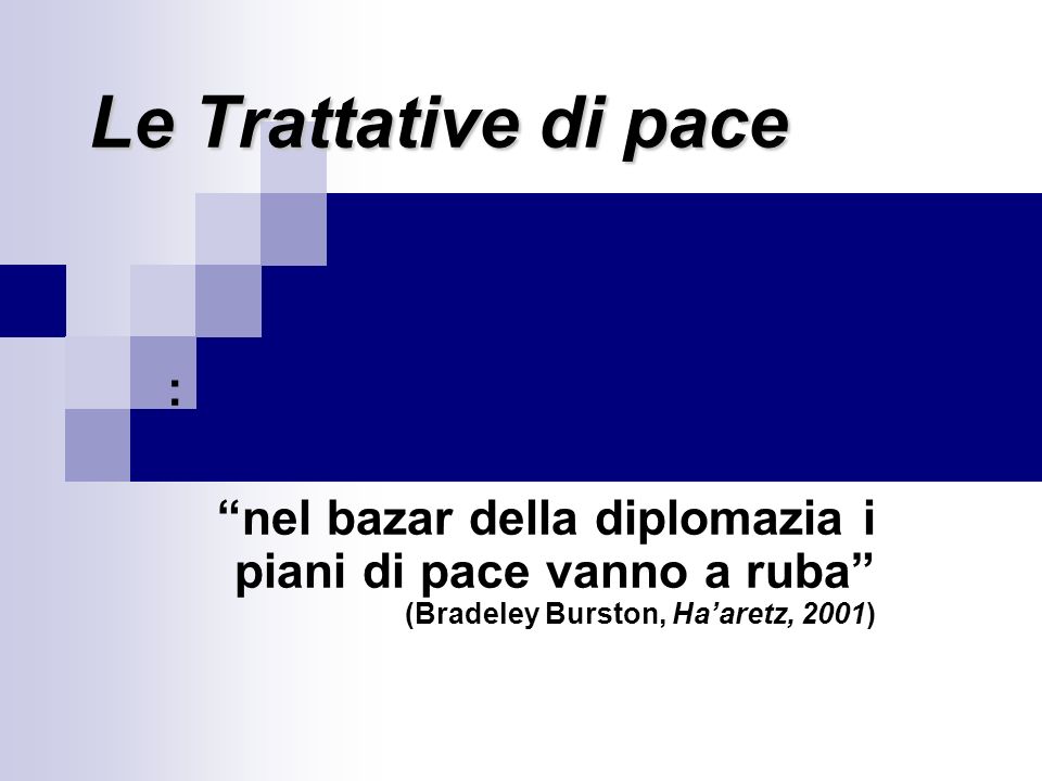 Le Trattative di pace : nel bazar della diplomazia i piani di pace vanno a ruba (Bradeley Burston, Haaretz, 2001)