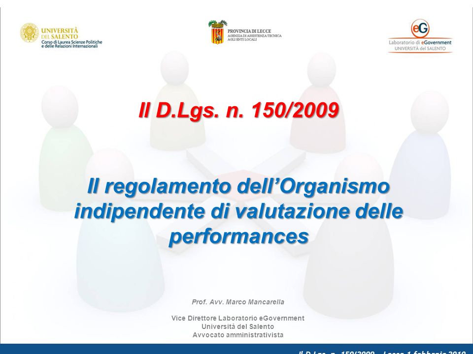 Il D.Lgs. n. 150/2009 – Lecce 1 febbraio 2010 Il D.Lgs.