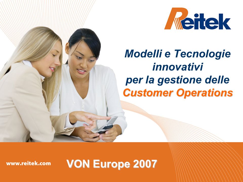 Customer Operations Modelli e Tecnologie innovativi per la gestione delle Customer Operations VON Europe 2007