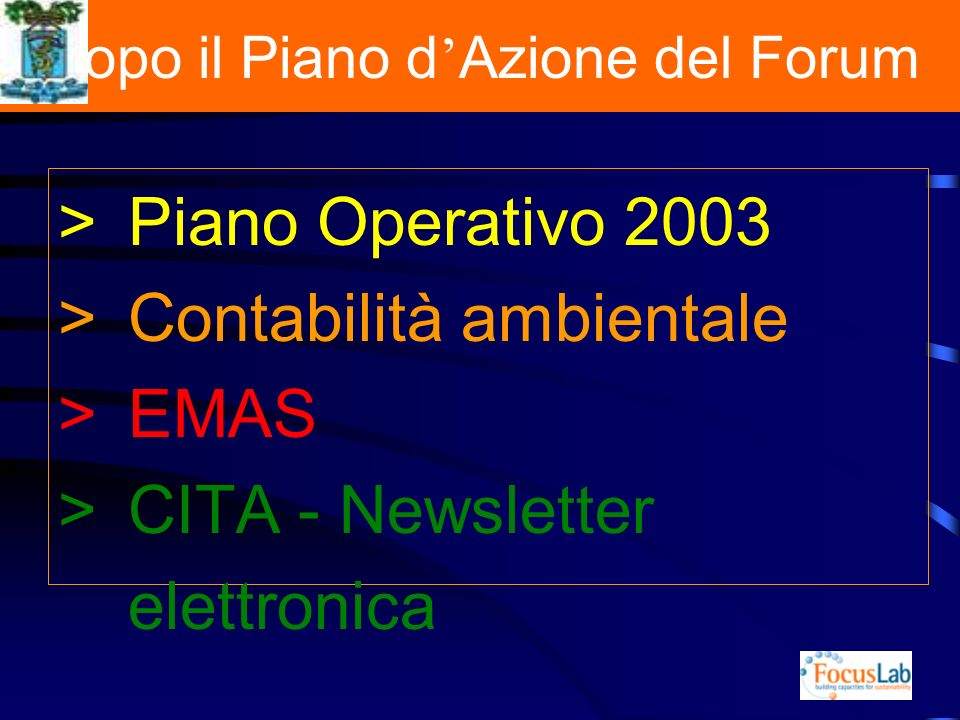 Dopo il Piano d Azione del Forum >Piano Operativo 2003 >Contabilità ambientale >EMAS >CITA - Newsletter elettronica
