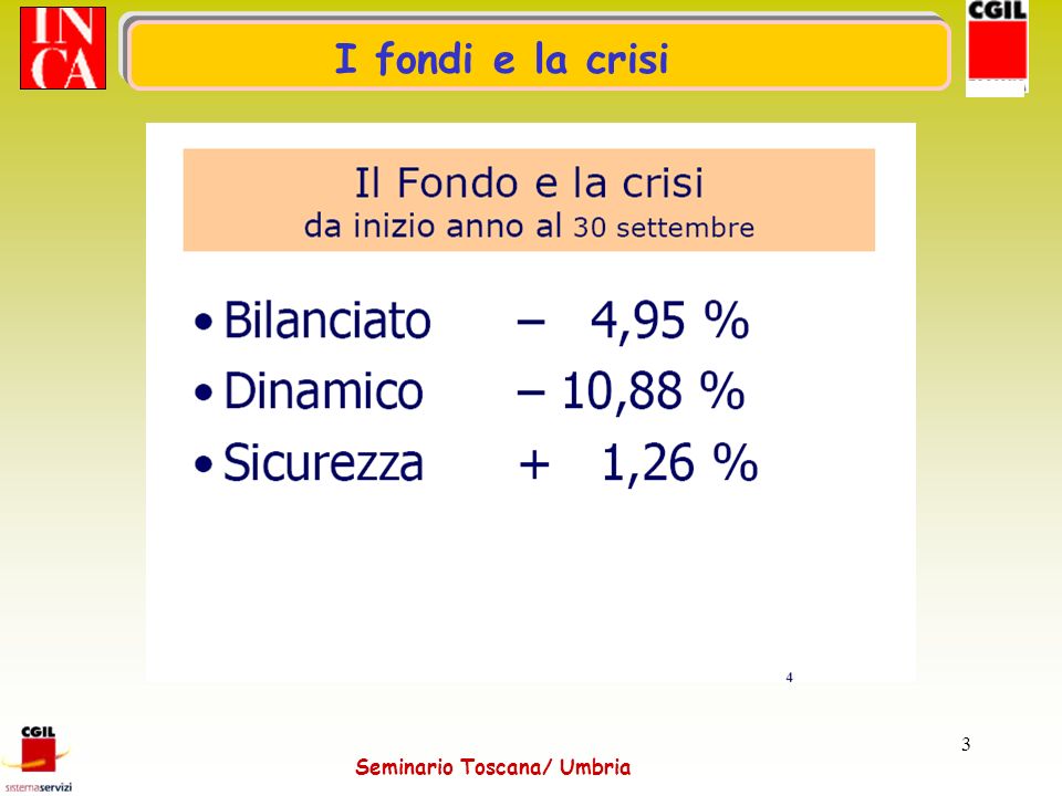 Seminario Toscana/ Umbria 3 I fondi e la crisi