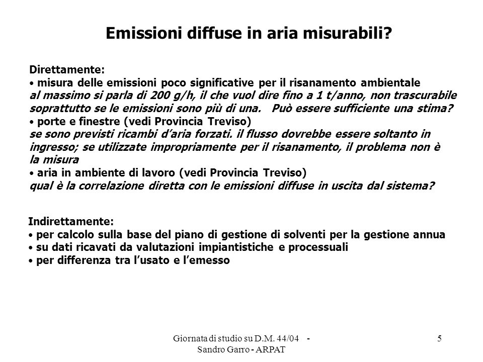Giornata di studio su D.M. 44/04 - Sandro Garro - ARPAT 5 Emissioni diffuse in aria misurabili.