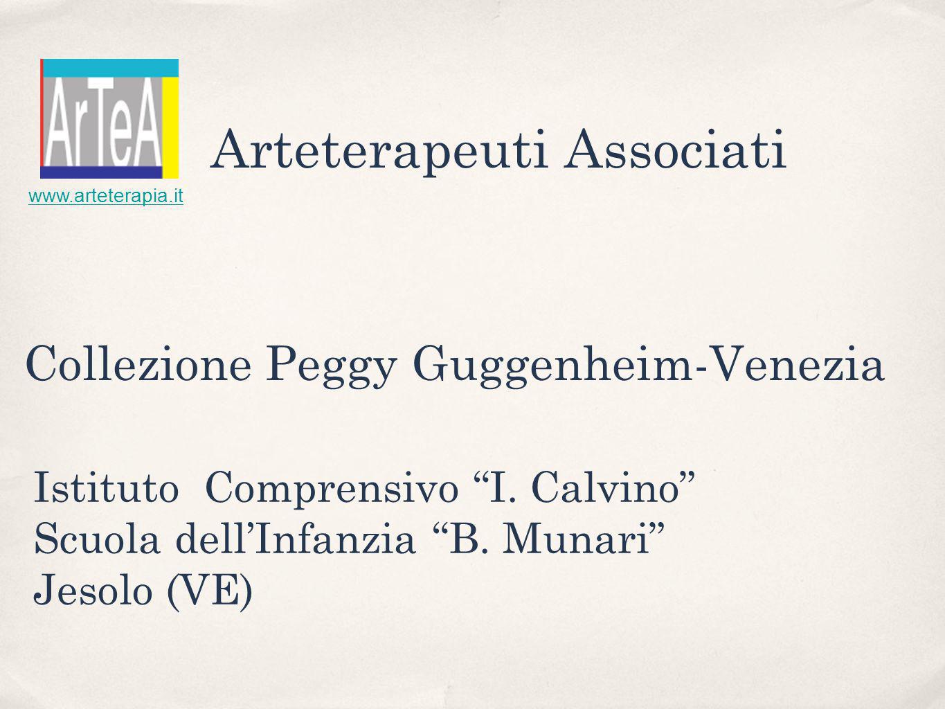 Collezione Peggy Guggenheim-Venezia Istituto Comprensivo I.