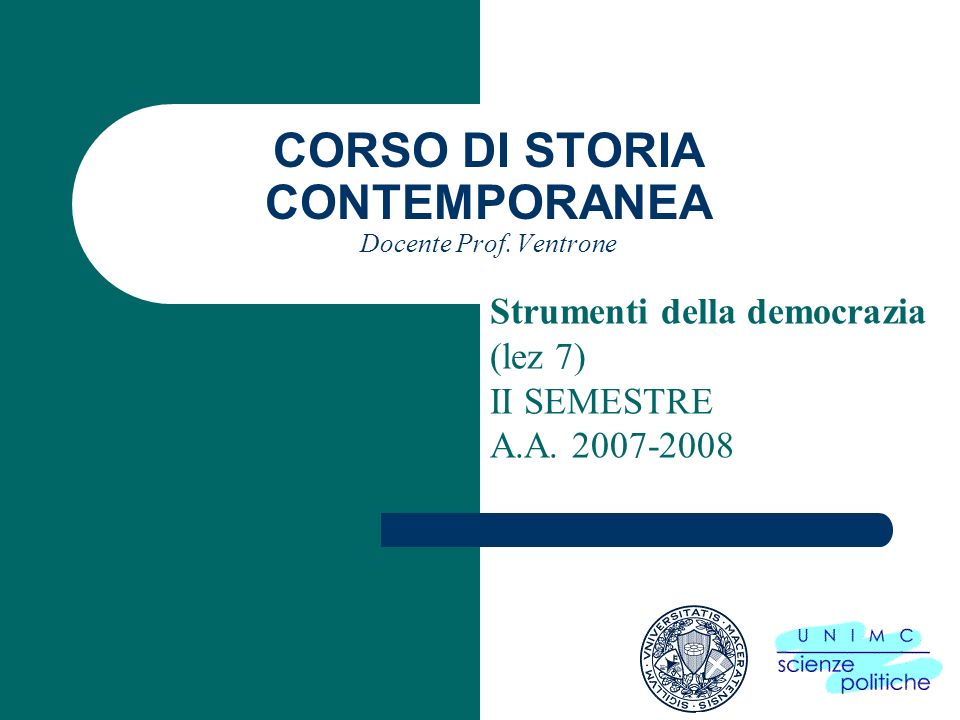 CORSO DI STORIA CONTEMPORANEA Docente Prof.