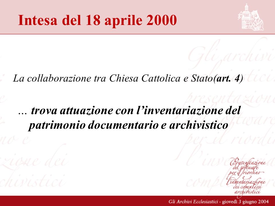 Intesa del 18 aprile 2000 La collaborazione tra Chiesa Cattolica e Stato(art.