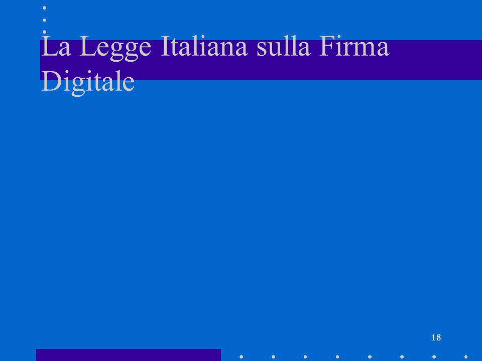 18 La Legge Italiana sulla Firma Digitale