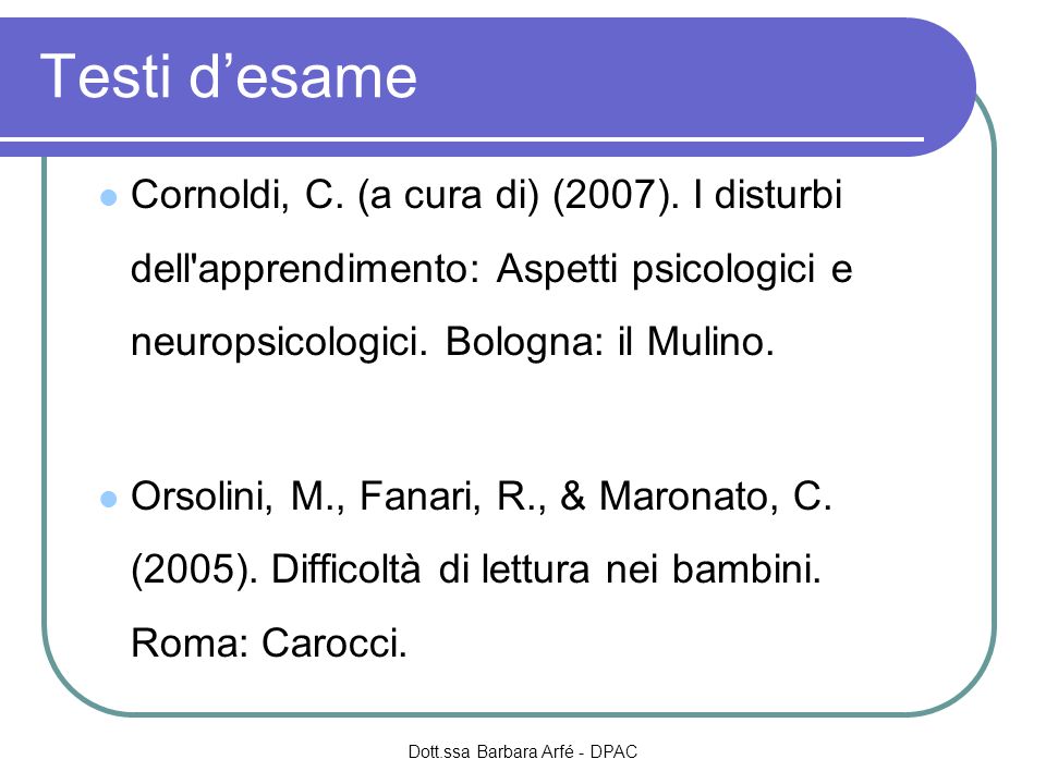 Testi desame Cornoldi, C. (a cura di) (2007).