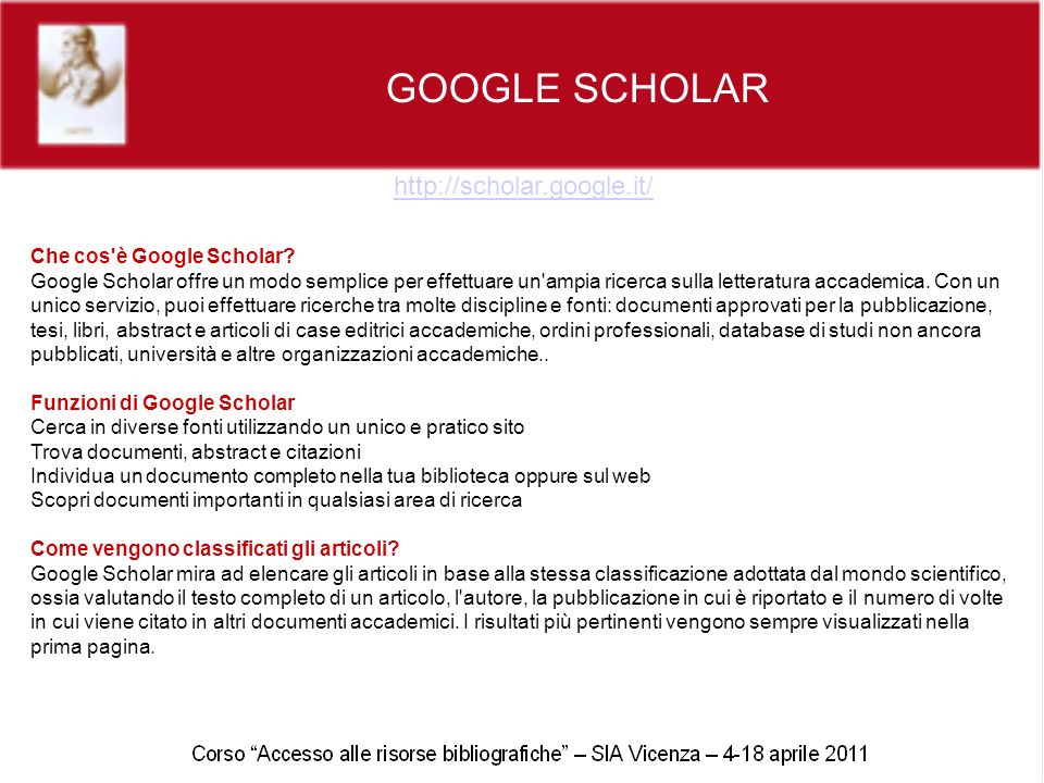 GOOGLE SCHOLAR   Che cos è Google Scholar.