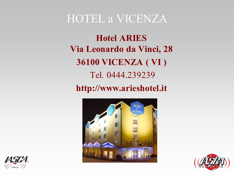 HOTEL a VICENZA Hotel ARIES Via Leonardo da Vinci, VICENZA ( VI ) Tel.