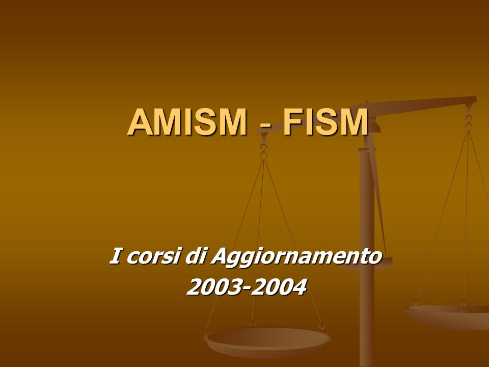 AMISM - FISM I corsi di Aggiornamento