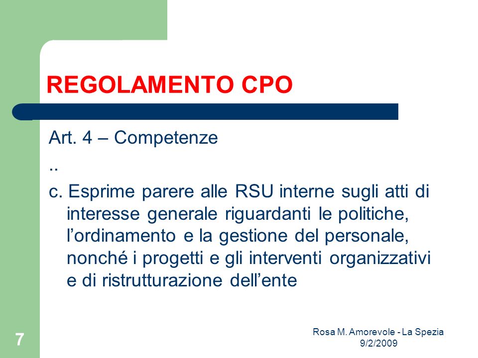 REGOLAMENTO CPO Art. 4 – Competenze.. c.