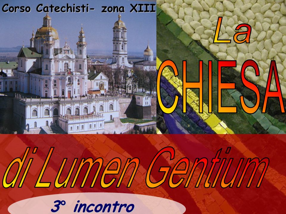Corso Catechisti- zona XIII 3° incontro