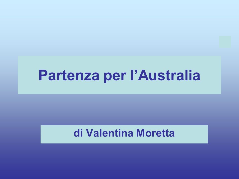Partenza per lAustralia di Valentina Moretta
