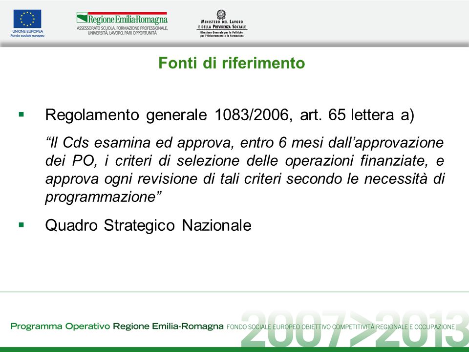 Fonti di riferimento Regolamento generale 1083/2006, art.
