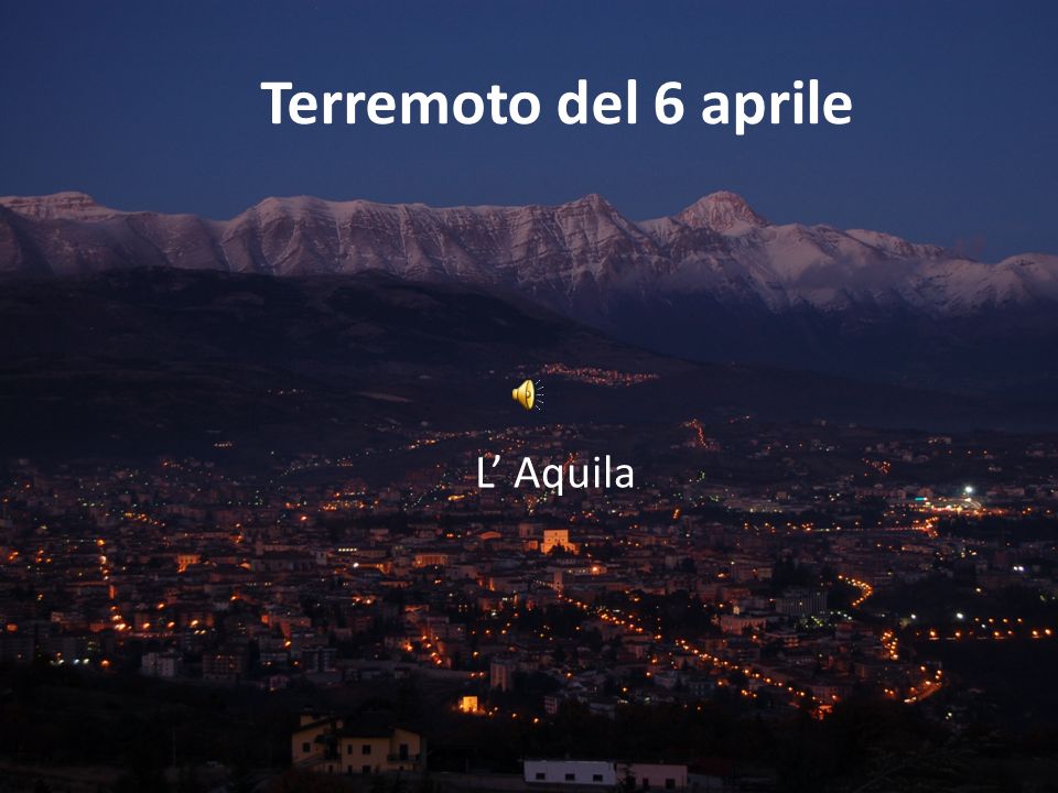 Terremoto del 6 aprile L Aquila
