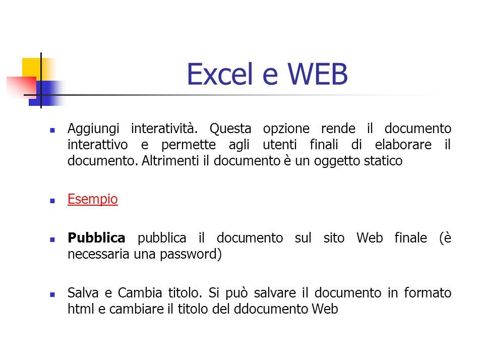 Excel e WEB Aggiungi interatività.