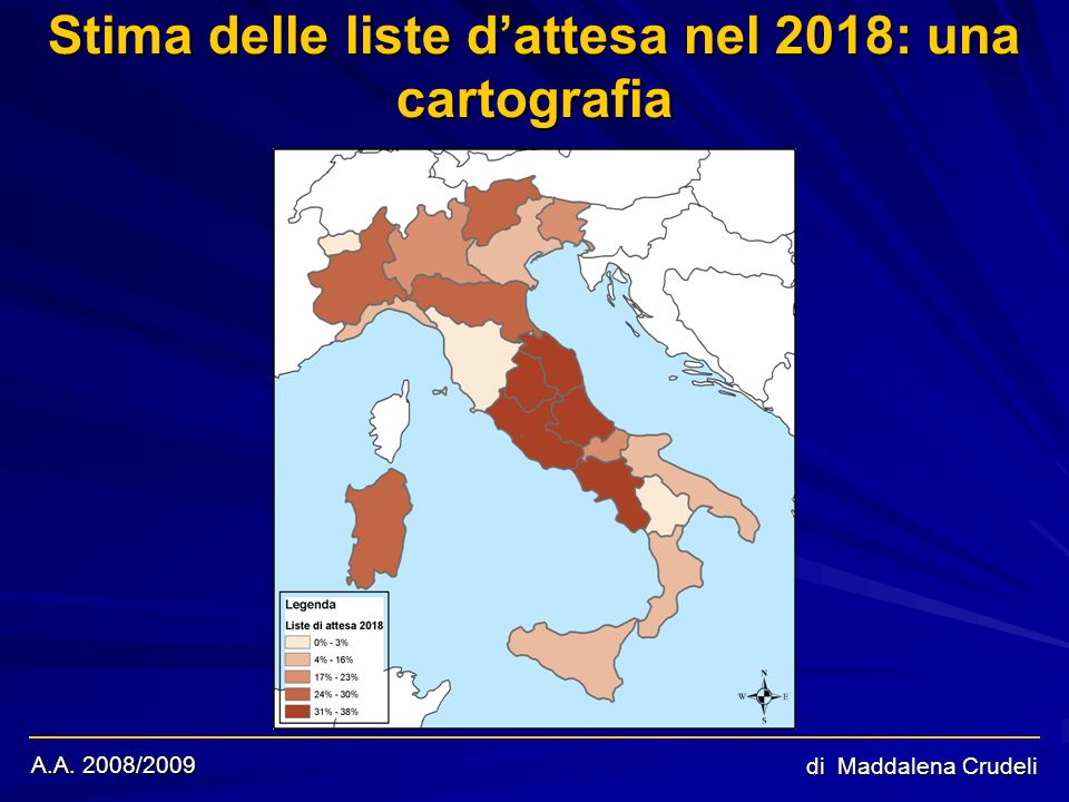A.A. 2008/2009 di Maddalena Crudeli Stima delle liste dattesa nel 2018: una cartografia