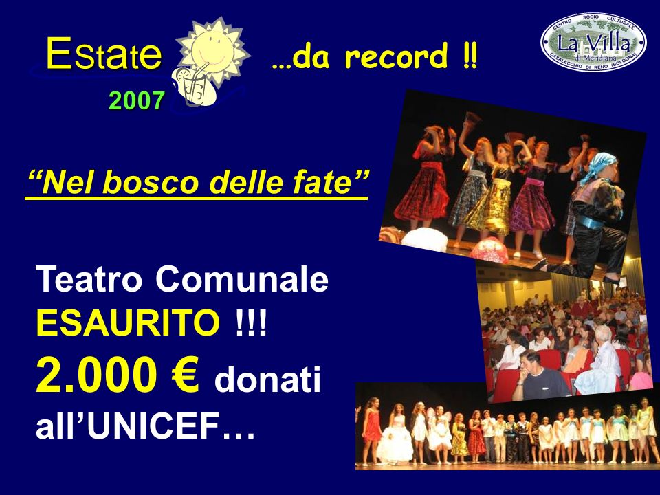 E St a t e 2007 Teatro Comunale ESAURITO !!.