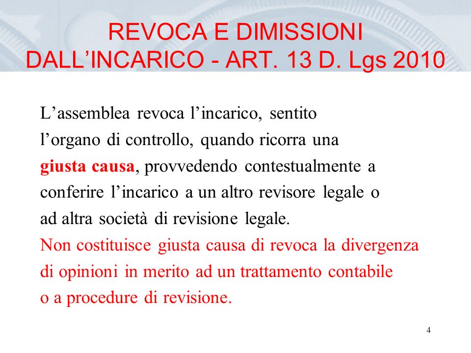 4 REVOCA E DIMISSIONI DALLINCARICO - ART. 13 D.