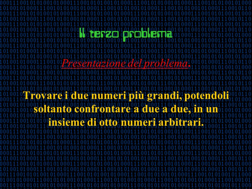 Il terzo problema Presentazione del problema.