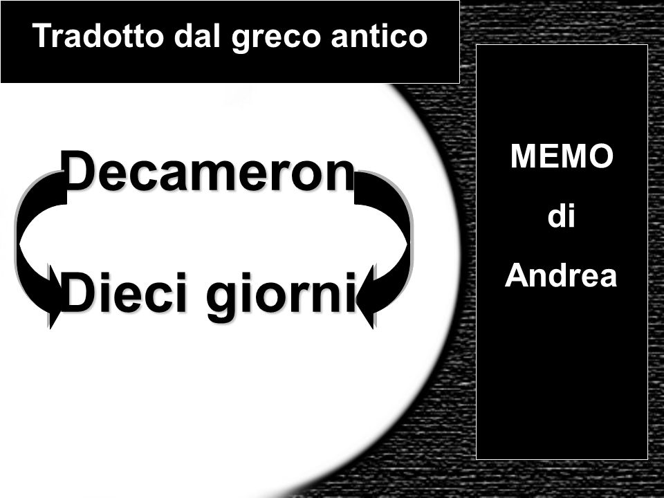 Decameron Dieci giorni Tradotto dal greco antico MEMO di Andrea