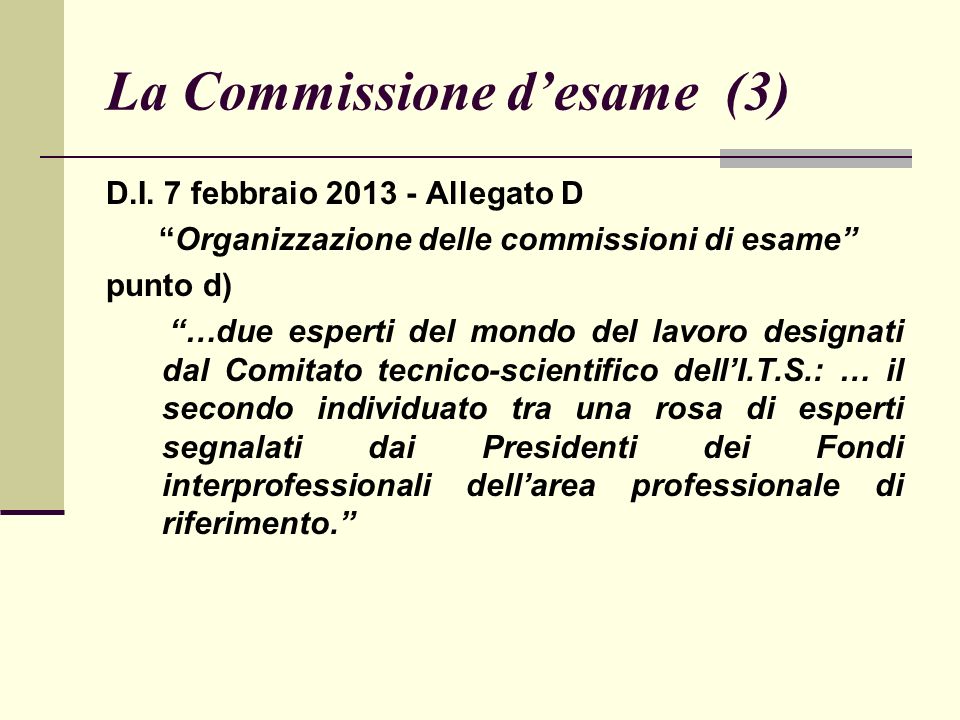 La Commissione desame (3) D.I.