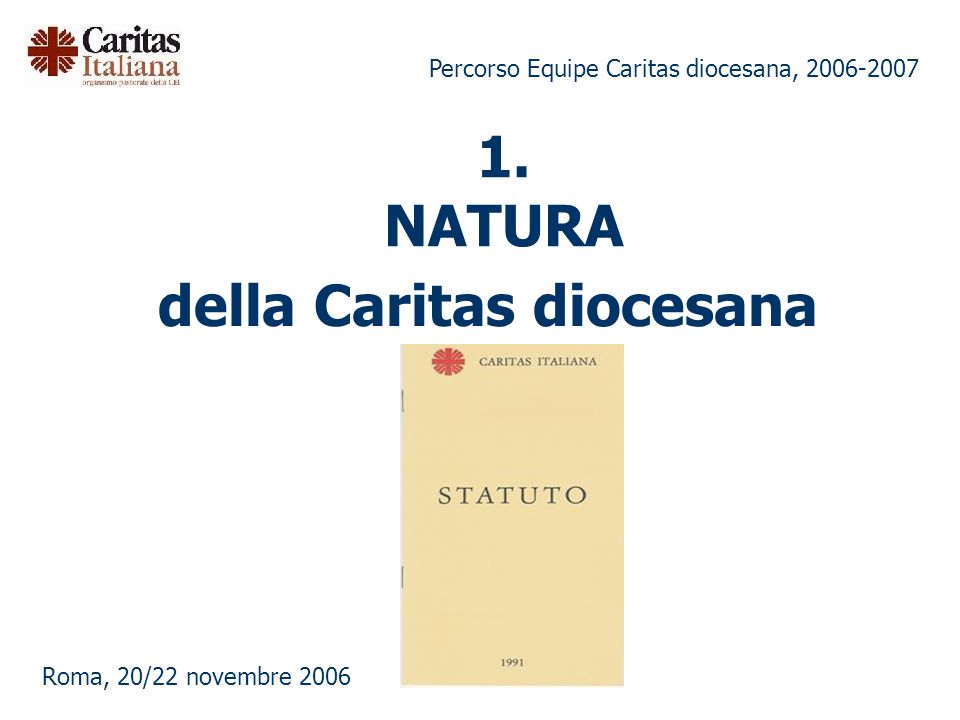 Percorso Equipe Caritas diocesana, Roma, 20/22 novembre