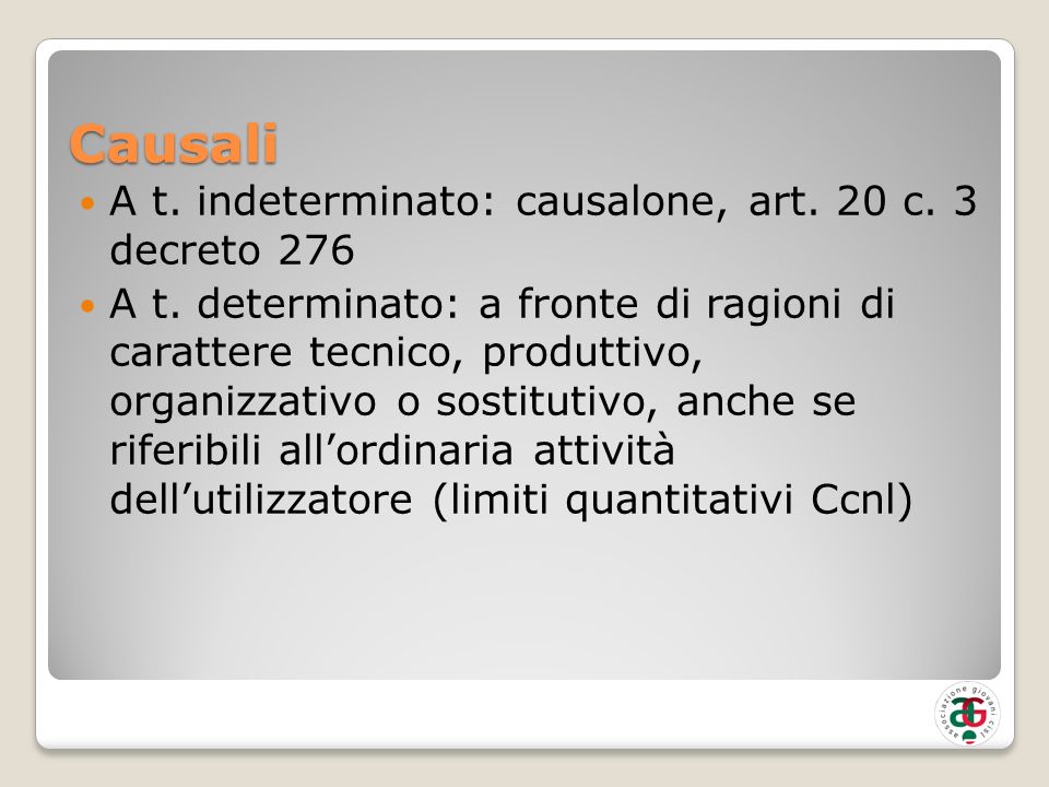 Causali A t. indeterminato: causalone, art. 20 c.