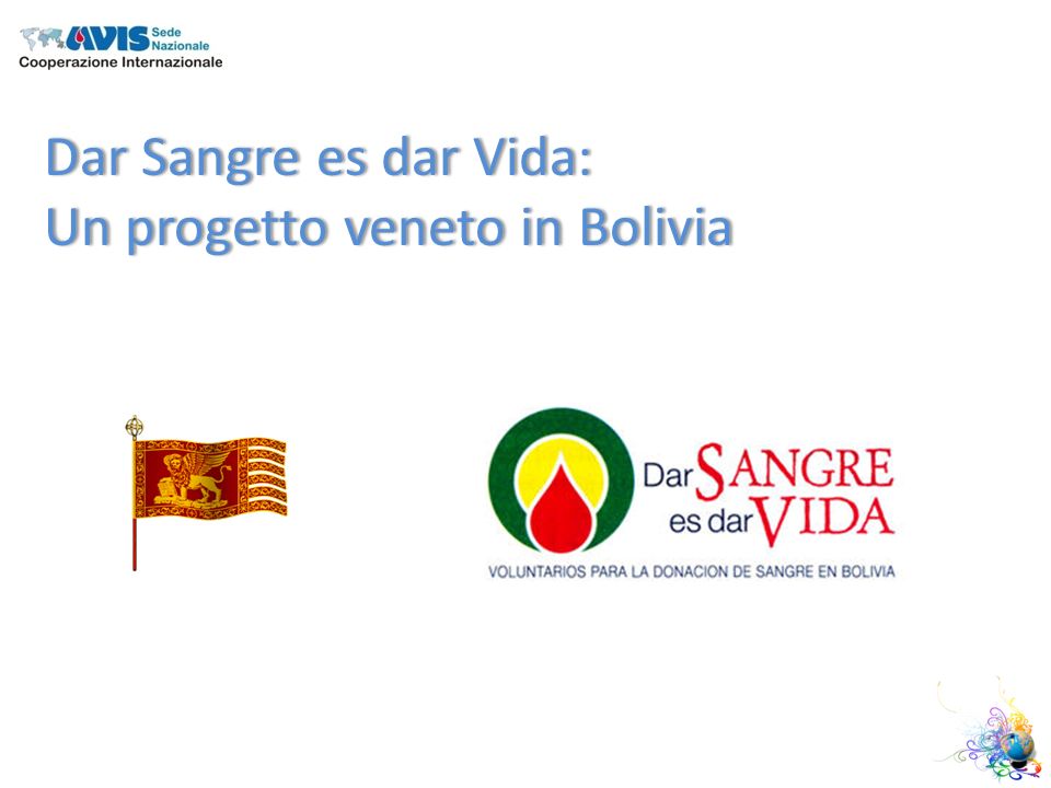 Dar Sangre es dar Vida:Dar Sangre es dar Vida: Un progetto veneto in BoliviaUn progetto veneto in Bolivia