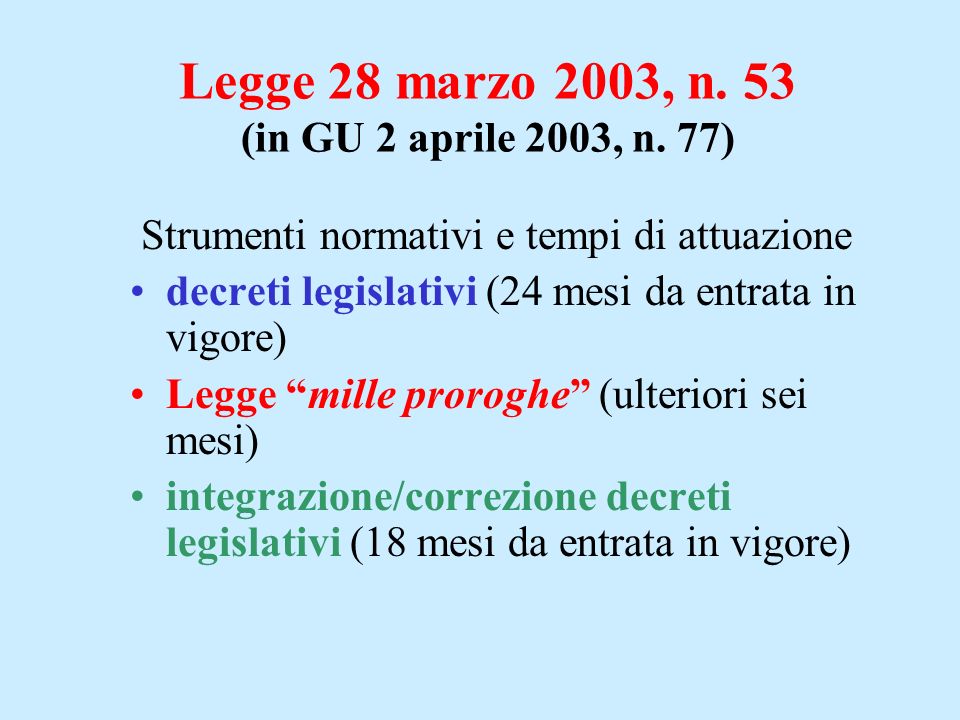 Legge 28 marzo 2003, n. 53 (in GU 2 aprile 2003, n.