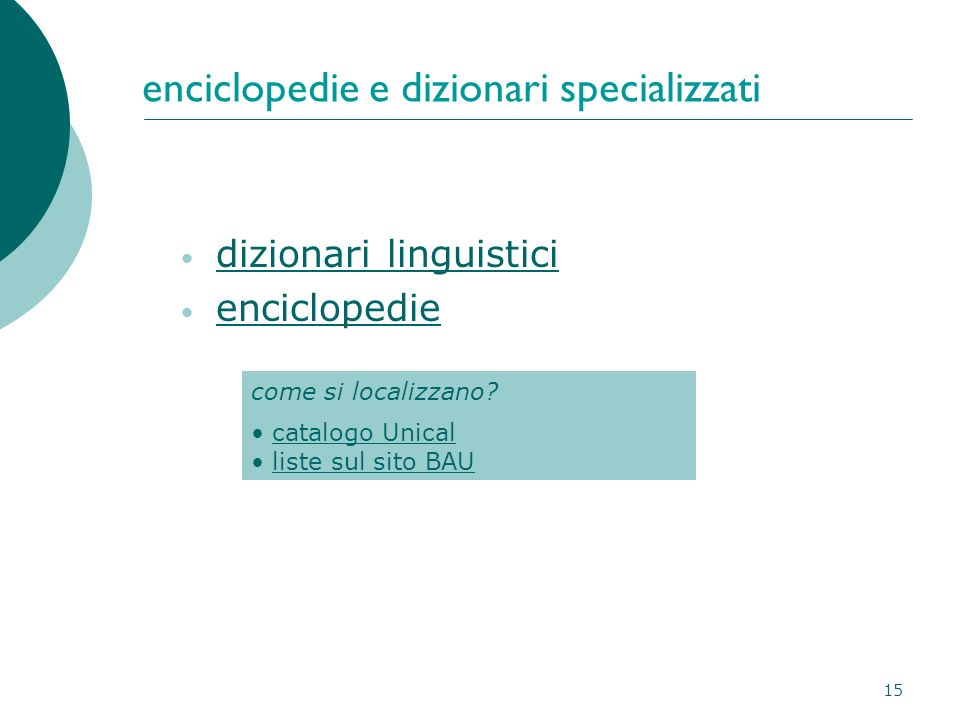 15 enciclopedie e dizionari specializzati dizionari linguistici enciclopedie come si localizzano.
