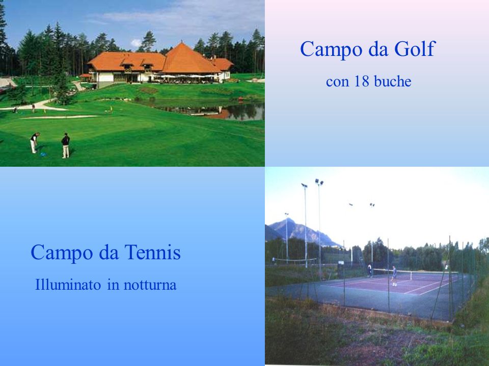 Campo da Golf con 18 buche Campo da Tennis Illuminato in notturna