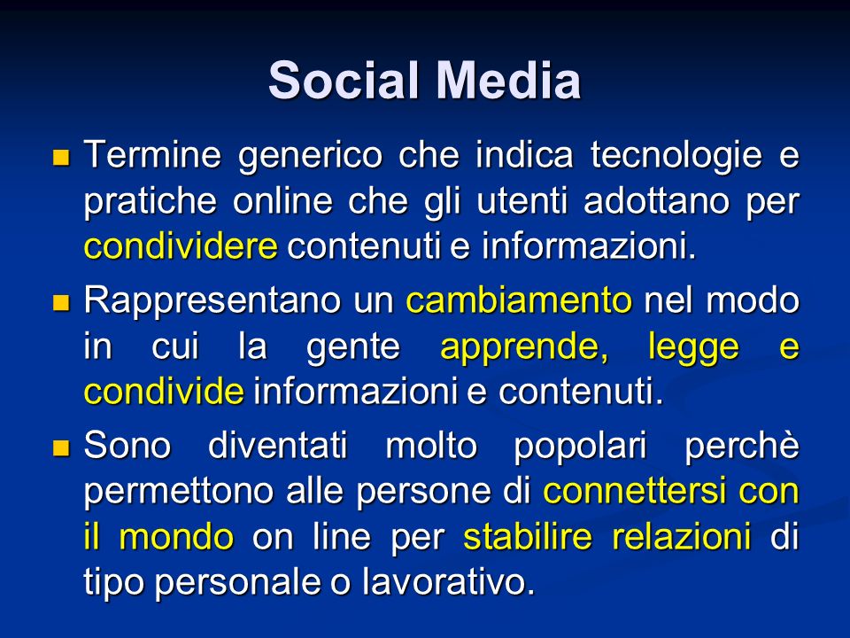 Social Media Termine generico che indica tecnologie e pratiche online che gli utenti adottano per condividere contenuti e informazioni.
