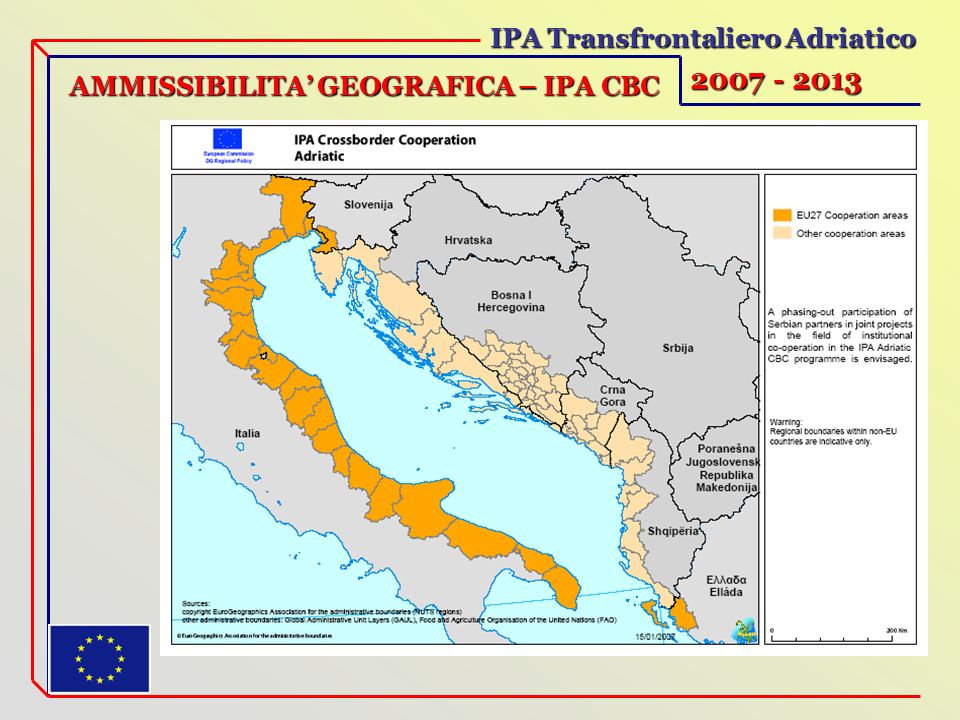IPA Transfrontaliero Adriatico AMMISSIBILITA GEOGRAFICA – IPA CBC