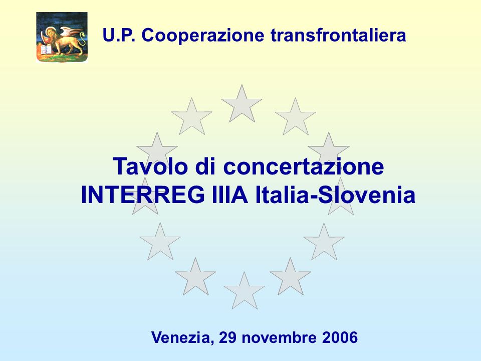 Tavolo di concertazione INTERREG IIIA Italia-Slovenia U.P.
