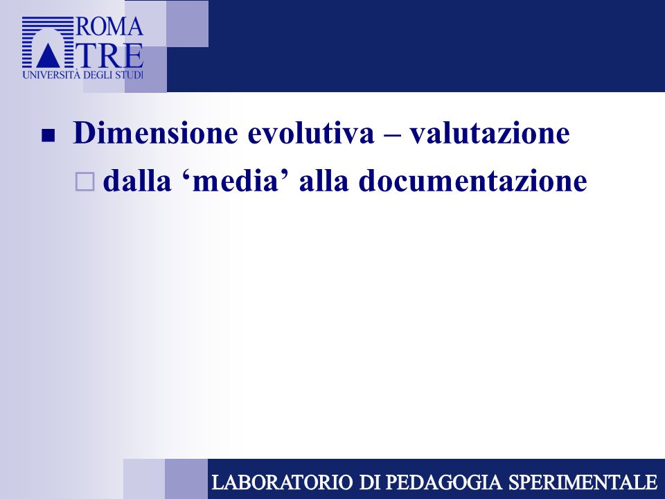 Dimensione evolutiva – valutazione dalla media alla documentazione