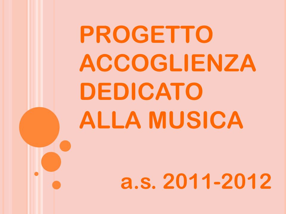 PROGETTO ACCOGLIENZA DEDICATO ALLA MUSICA a.s