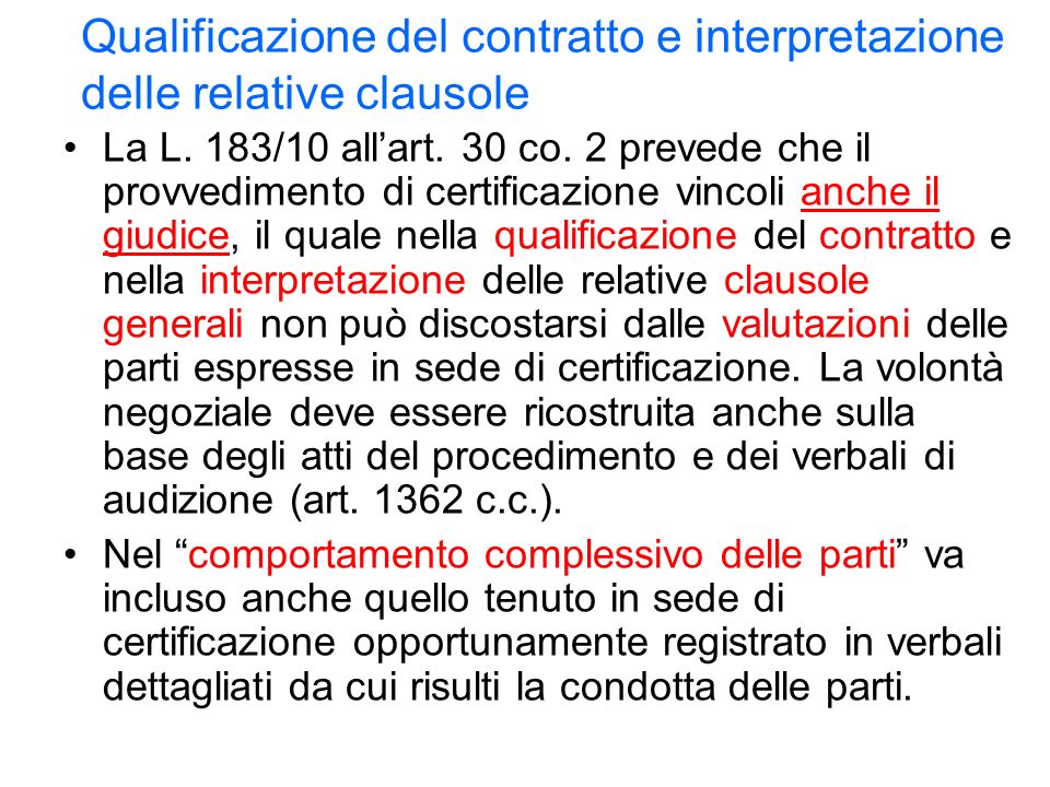 Qualificazione del contratto e interpretazione delle relative clausole La L.