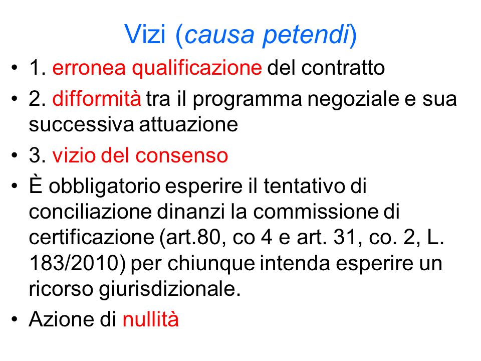 Vizi (causa petendi) 1. erronea qualificazione del contratto 2.