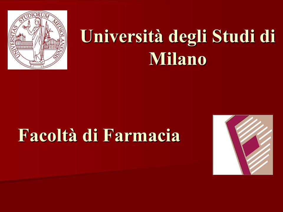Università degli Studi di Milano Facoltà di Farmacia