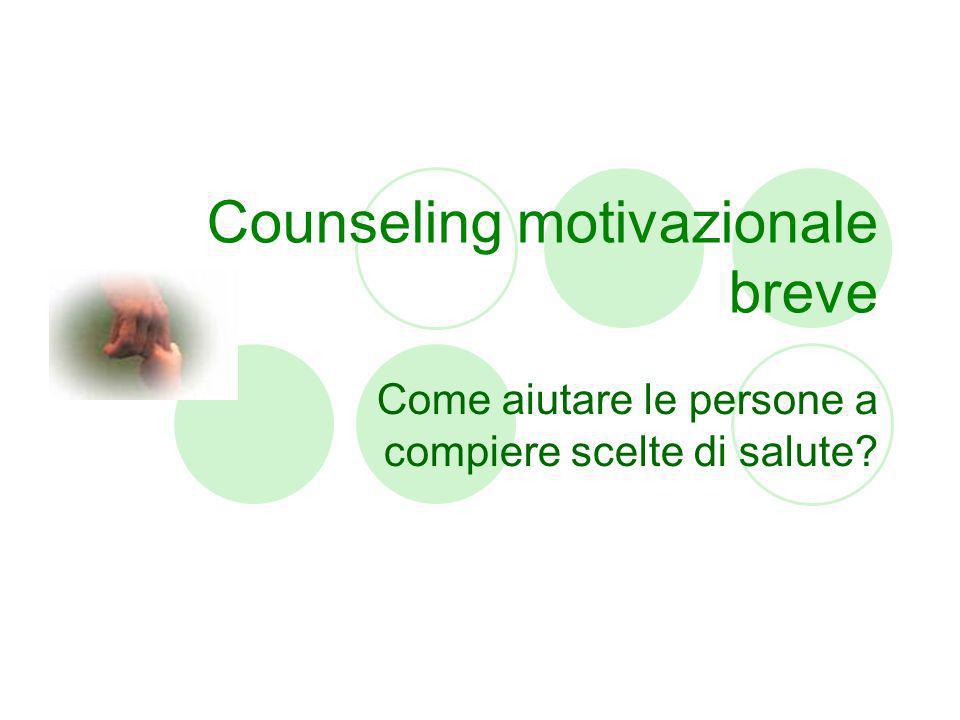 Counseling motivazionale breve Come aiutare le persone a compiere scelte di salute