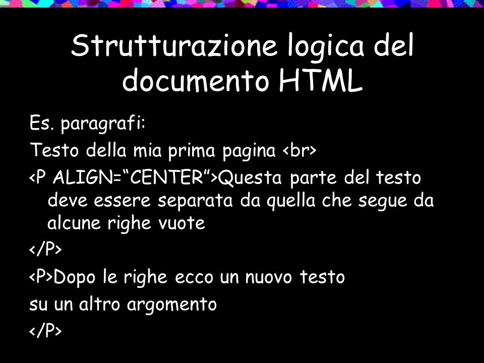 Strutturazione logica del documento HTML Es.