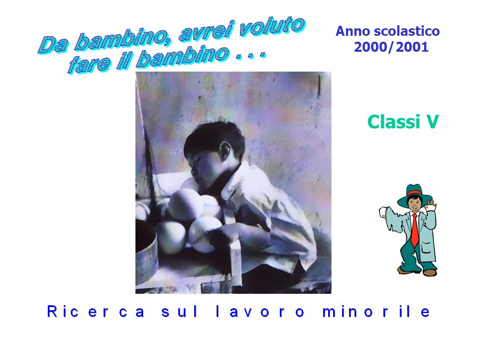 Anno scolastico 2000/2001 Classi V