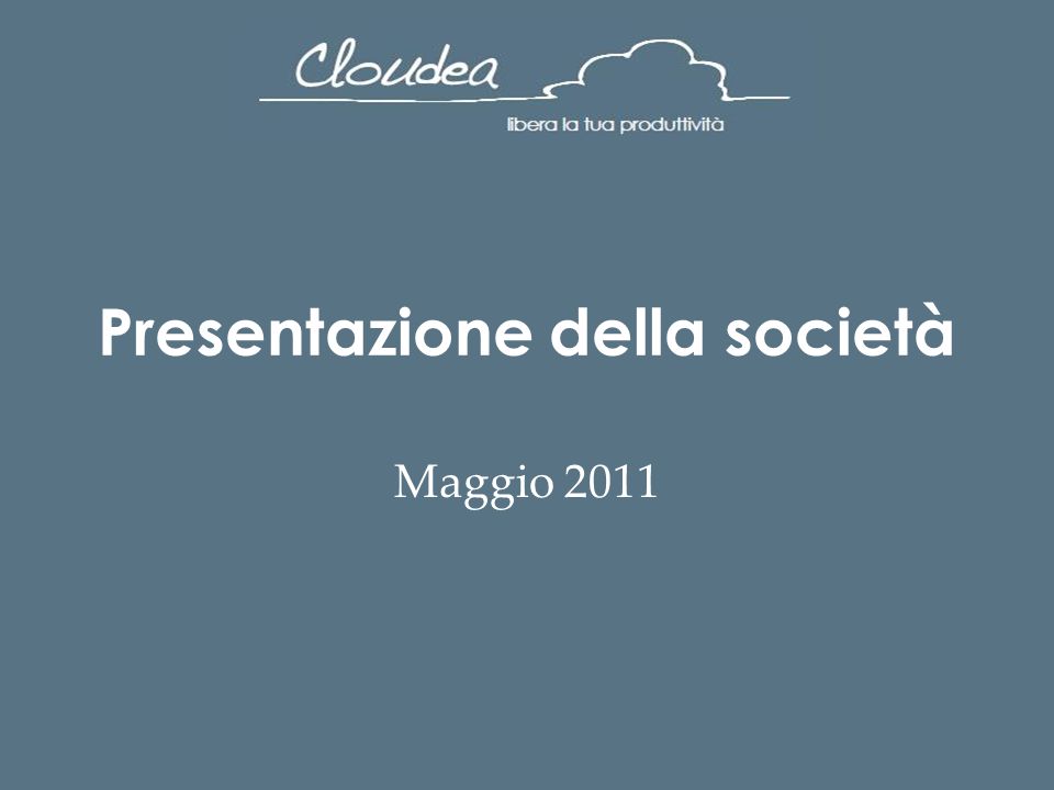 Presentazione della società Maggio 2011