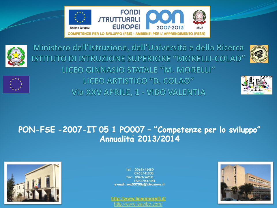 PON-FSE IT 05 1 PO007 – Competenze per lo sviluppo Annualita ̀ 2013/ tel.