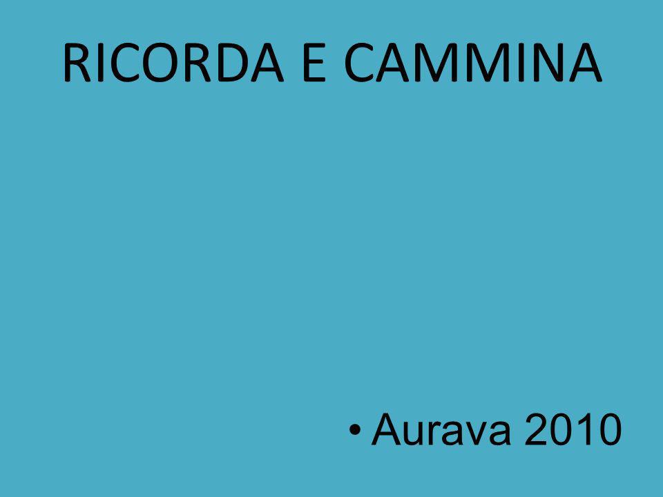 RICORDA E CAMMINA Aurava 2010